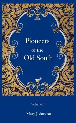 Pioneers of the Old South by Skinner, Constance L.