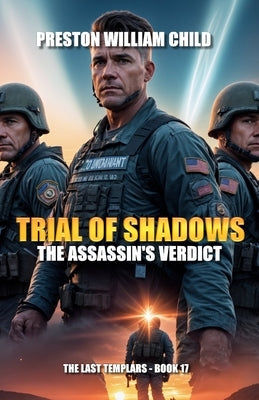Trial of Shadows: The Assassin's Verdict by Child, Preston William
