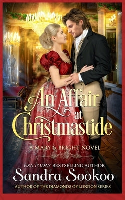 An Affair at Christmastide: a Mary and Bright novel by Sookoo, Sandra