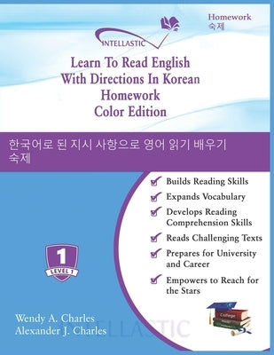 Learn To Read English With Directions In Korean Homework: Color Edition by Charles, Alexander J.