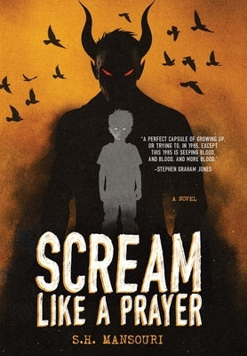 Scream Like a Prayer by Mansouri, S. H.