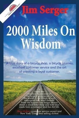 2000 Miles on Wisdom by Serger, Jim
