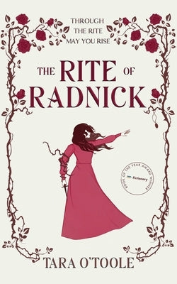 The Rite of Radnick: Dune Prophecy Meets The Hunger Games by O'Toole, Tara