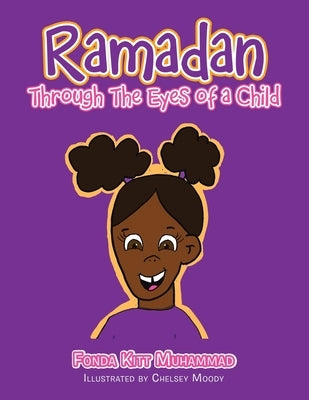 Ramadan Through the Eyes of a Child by Muhammad, Fonda Kitt