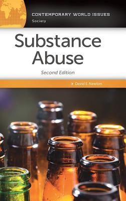 Substance Abuse: A Reference Handbook by Newton, David