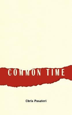 Common Time by Pusateri, Chris