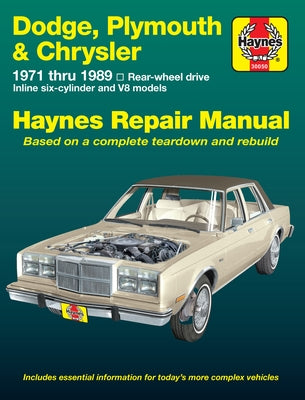 Dodge, Plymouth & Chrysler Rear-Wheel Drive 1971-89 by Haynes, J. H.