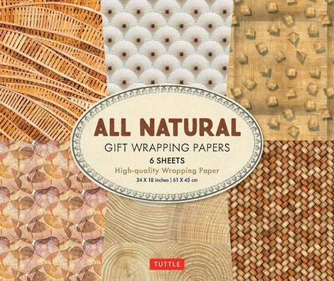 All Natural Gift Wrapping Papers 6 Sheets: 24 X 18 Inch (61 X 45 CM) Wrapping Paper by Tuttle Publishing