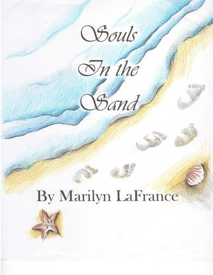 Souls in the Sand by LaFrance, Marilyn