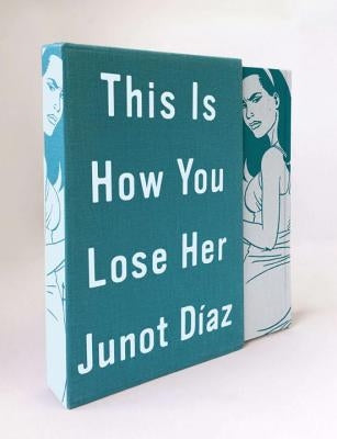 This Is How You Lose Her by Díaz, Junot