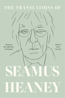 The Translations of Seamus Heaney by Heaney, Seamus