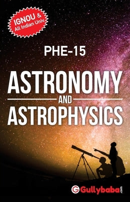 PHE-15 Astronomy and Astrophysics by Panel, Gullybaba Com