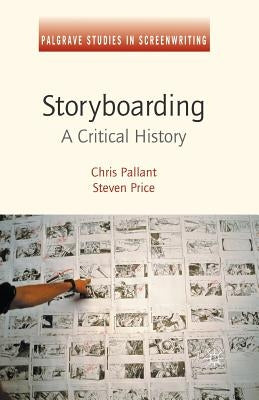 Storyboarding: A Critical History by Price, Steven