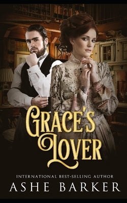 Grace's Lover by Barker, Ashe