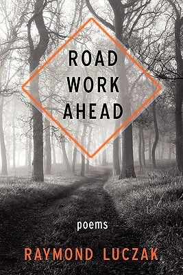Road Work Ahead by Luczak, Raymond