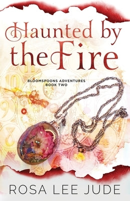 Haunted by the Fire by Jude, Rosa Lee
