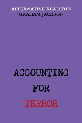 Accounting for Terror by Jackson, Graham