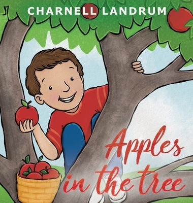 Apples in the Tree by Landrum, Charnell