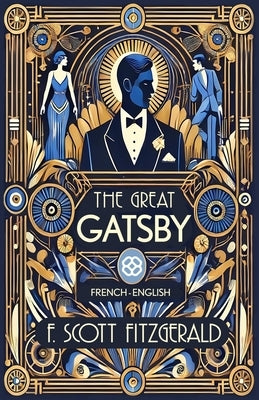 The Great Gatsby: French-English Bilingual Edition by Simpli