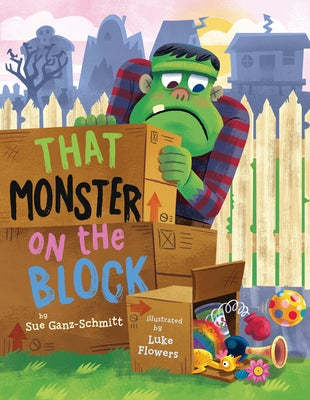 That Monster on the Block by Ganz-Schmitt, Sue