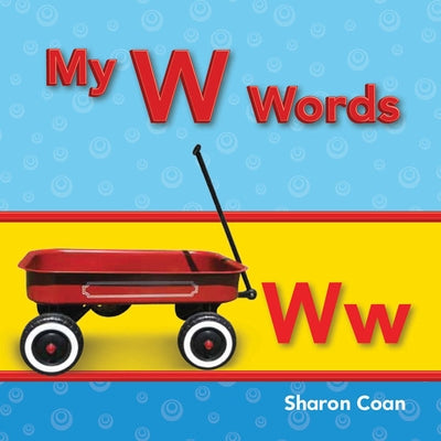 My W Words by Coan, Sharon