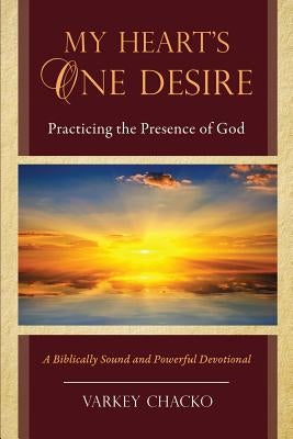 My Heart's One Desire by Chacko, Varkey
