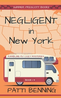 Negligent in New York by Benning, Patti