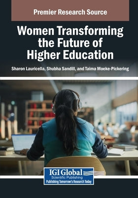 Women Transforming the Future of Higher Education by Lauricella, Sharon