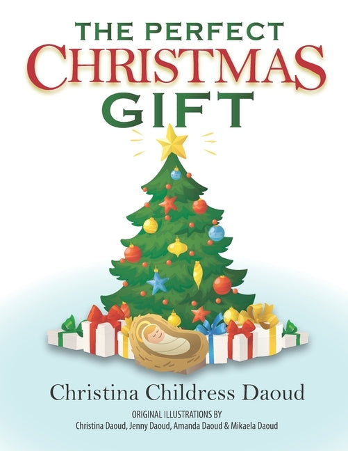 The Perfect Christmas Gift by Daoud, Christina Childress