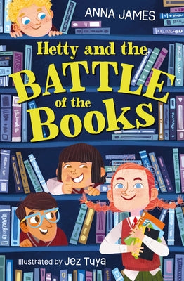 Hetty and the Battle of the Books by Tuya, Jez
