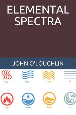 Elemental Spectra by O'Loughlin, John