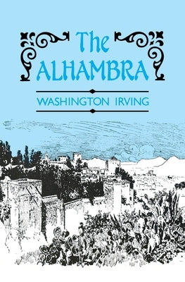 The Alhambra by Irving, Washington