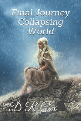 Final Journey Collapsing World by Elena, S.