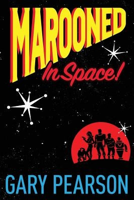 Marooned in Space! by Jones, Carly