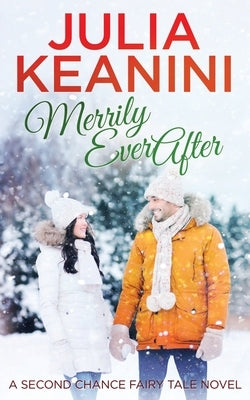 Merrily Ever After by Keanini, Julia