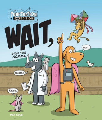 Wait, Says the Comma by Lisle, Rob