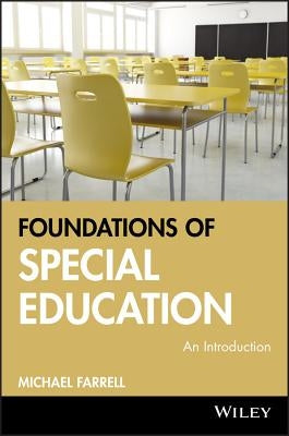 Foundations of Special Education by Farrell, Michael