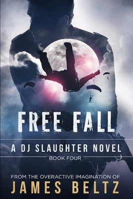 Slaughter: Free Fall by Beltz, James