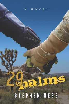 29 Palms by Hess, Stephen