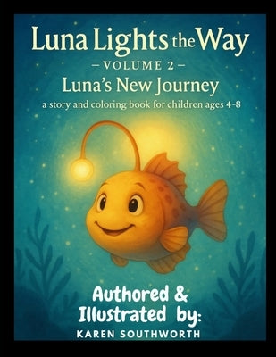 Luna Lights the Way: Luna's New Journey - Volume 2 by Southworth, Karen