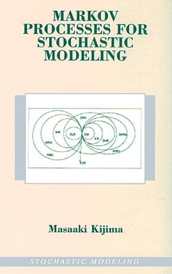 Markov Processes for Stochastic Modeling by Kijima, Masaaki