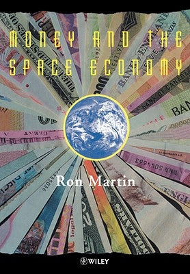 Money and the Space Economy by Martin, Ron