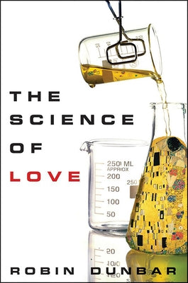 The Science of Love by Dunbar, Robin