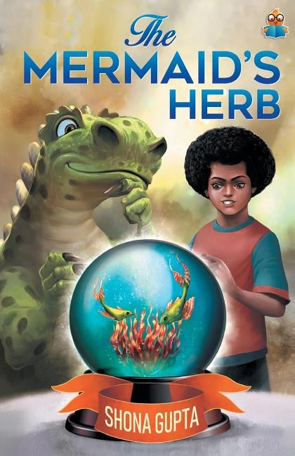 The Mermaid's Herb by Gupta, Shona