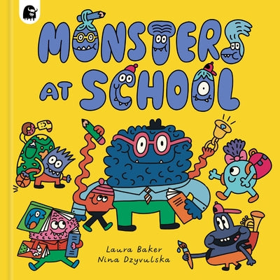 Monsters at School by Baker, Laura