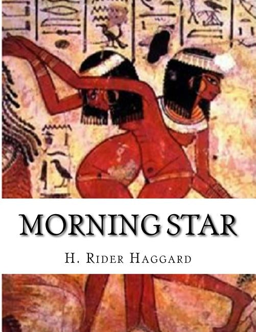 Morning Star by Haggard, H. Rider