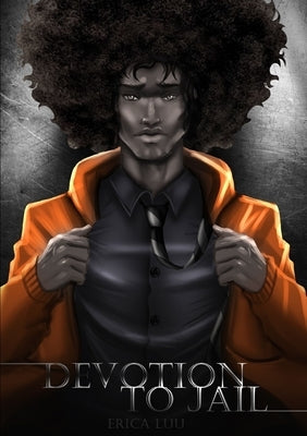 Devotion To Jail by Luu, Erica