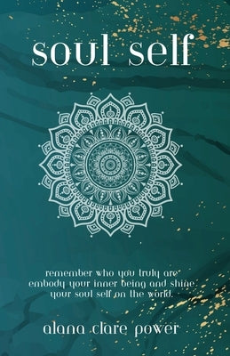 Soul Self by Power, Alana Clare
