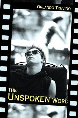 The Unspoken Word by Trevino, Orlando