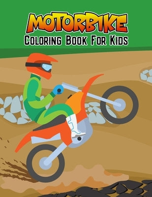 Motorbike Coloring Book for Kids: Unique Dirt Bike Heavy Racing Motorbikes Classic Retro Sports Motorcycles Coloring Activity Book for Beginner, Toddl by Studio, Pixelart